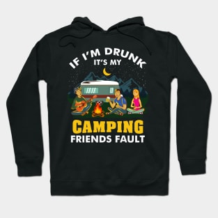 DRUNK / CAMPING: If I'm Drunk Hoodie